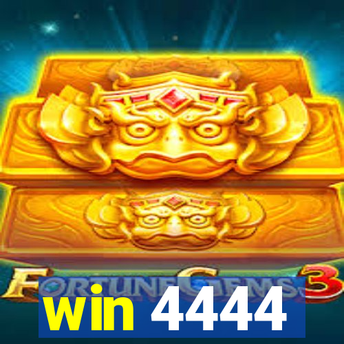 win 4444